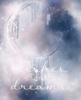 Paperback Wishes and Dreams: A Beautiful Journal Cover Version Two Book