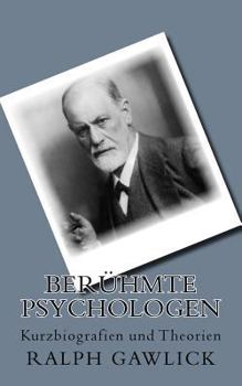 Paperback Berühmte Psychologen: Kurzbiografien und Theorien [German] Book