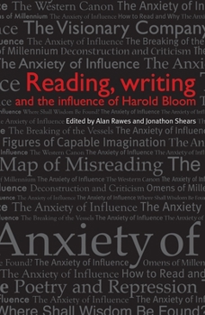 Hardcover Reading, writing and the influence of Harold Bloom Book