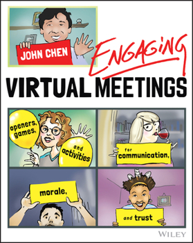 Paperback Engaging Virtual Meetings: Openers, Games, and Activities for Communication, Morale, and Trust Book