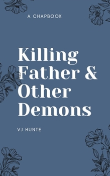 Paperback Killing Father And Other Demons Book