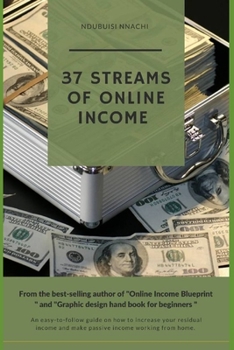 Paperback 37 Streams of Online Income [Large Print] Book