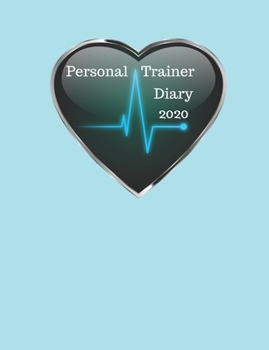 Paperback Personal Trainer Diary 2020: Appointment planner. Day to a page with hourly client times to ensure home business organization. Unique themed interi Book
