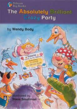 Paperback The Absolutely Brilliant Crazy Party: Small Book (Pelican Big Books) Book