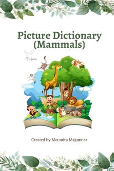 Paperback Picture Dictionary (Mammals): Learn the Name and Spelling with Images Book