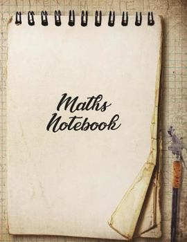 Maths Notebook : Maths Notebook: 8. 5 by 11 Inches (A4)-120 Pages-4x4 Squares. Perfect for Kids, Teens and Adults Alike