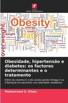 Paperback Obesidade, hipertensão e diabetes: os factores determinantes e o tratamento [Portuguese] Book