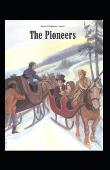 Paperback The Pioneers: (Illustrated Edition) Book