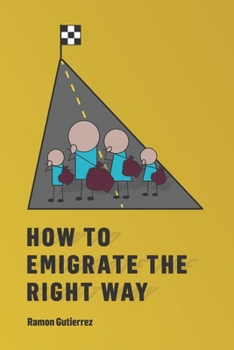 Paperback How to Emigrate the Right Way Book