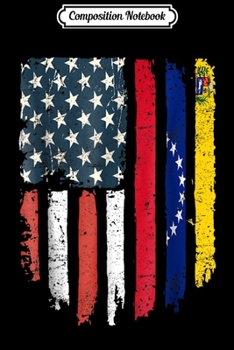 Composition Notebook: Venezuelan American Flag Venezuela USA Hearts Patriot  Journal/Notebook Blank Lined Ruled 6x9 100 Pages