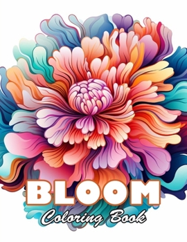 Bloom Coloring Book: 100+ High-Quality and Unique Colouring Pages