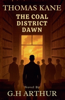 The Coal District Dawn (A Thomas Kane Investigation)