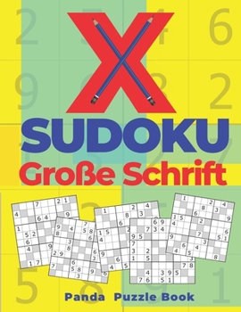 Paperback X Sudoku Große Schrift: Sudoku Irregular - Rätselbuch In Großdruck [German] Book