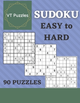 Paperback VT Puzzles: Easy to Hard 90 Sudoku Puzzles!: 90 Sudokus for All Ages! Book
