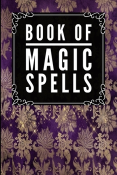 Book Of Magic Spells: Magic Fancy Purple -Journal Diary Notebook For Writing Your Our Magic Spells and Potions