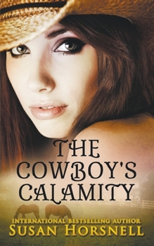 Paperback The Cowboy's Calamity Book