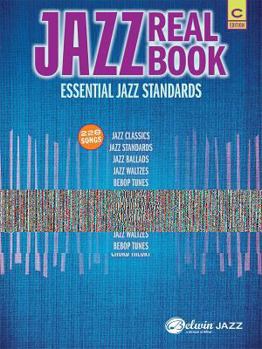 Jazz Real Book -- Essential Jazz Standards: Essential Jazz Standards