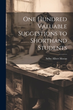 Paperback One Hundred Valuable Suggestions to Shorthand Students Book