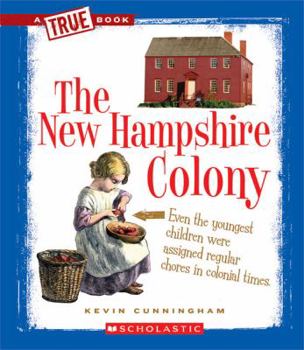 The New Hampshire Colony - Book  of the A True Book