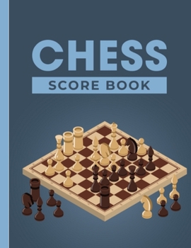 Paperback Chess Score Book: Perfect Score book for Score keeping (Large 8.5" x 11", 120 Pages, Softback) Book