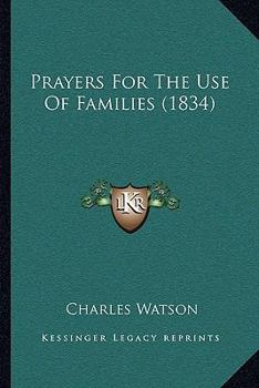Paperback Prayers For The Use Of Families (1834) Book