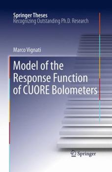 Paperback Model of the Response Function of CUORE Bolometers Book