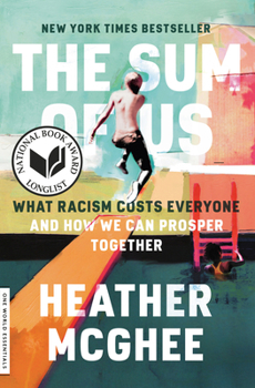 Paperback The Sum of Us: What Racism Costs Everyone and How We Can Prosper Together Book
