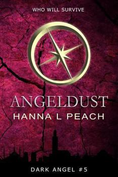 Angeldust - Book #5 of the Dark Angel 