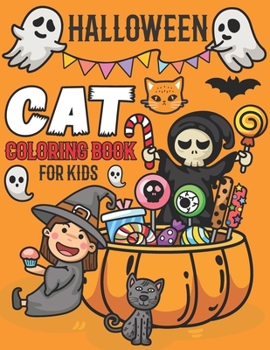 Halloween Cat Coloring Book For Kids: 40 Coloring Pages of Fun and Spooky Cat Coloring Book for Kids