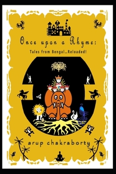 Paperback Once upon a Rhyme: Tales from Bengal...Reloaded ! Book