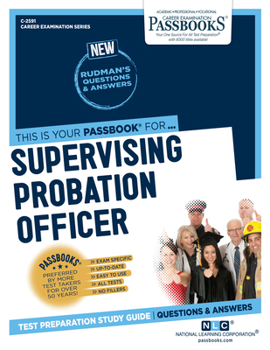 Paperback Supervising Probation Officer (C-2591): Passbooks Study Guide Volume 2591 Book