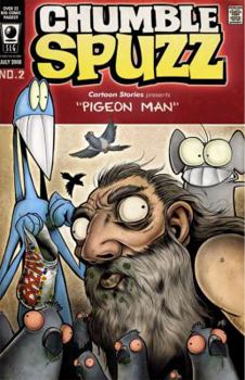 Paperback Chumble Spuzz Volume 2: Pigeon Man and Death Sings the Blues Book