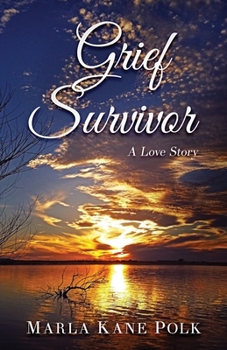 Paperback Grief Survivor: A Love Story Book