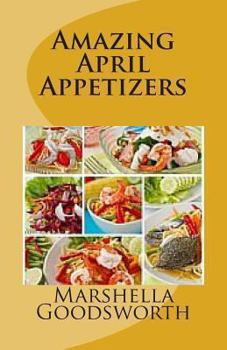 Paperback Amazing April Appetizers Book