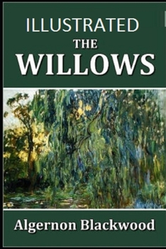 The Willows Illustrated
