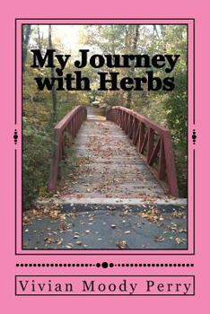 Paperback My Journey with Herbs Book