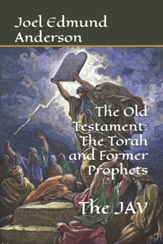 Paperback The Old Testament: The Torah and Former Prophets: The JAV Book