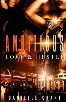 Paperback Ambitious: Love & Hustle Book