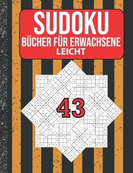 Sudoku Bücher für Erwachsene leicht: 200 Sudokus von easy mit Lösungen Für Erwachsene,Kinder (German Edition)