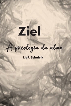 Paperback ZIEL - A psicologia da alma [Portuguese] Book