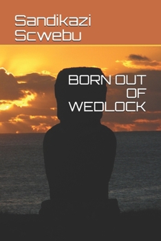 Paperback Born Out of Wedlock Book