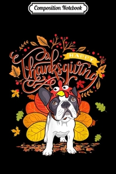 Composition Notebook: French bulldog Wearing Turkey Hat Fall Autumn Thanksgiving  Journal/Notebook Blank Lined Ruled 6x9 100 Pages