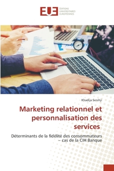 Paperback Marketing relationnel et personnalisation des services [French] Book