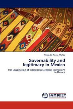 Paperback Governability and Legitimacy in Mexico Book