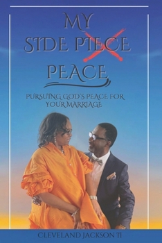 Paperback My Side Peace: Pursuing God's Peace for Your Marriage Book