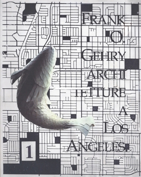 Paperback Frank O. Gehry Architetture a Los Angeles 1959-1992 Volume I [Italian] Book
