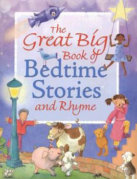 Hardcover The Great Big Book of Bedtime Stories and Rhyme Book