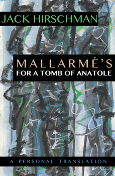 Paperback Mallarmé's for a Tomb of Anatole: A Personal Translation Book