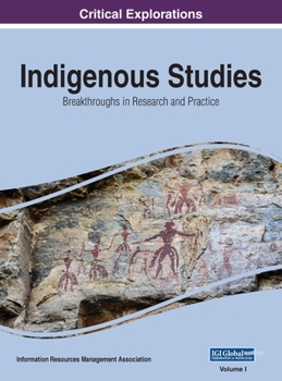 Hardcover Indigenous Studies: Breakthroughs in Research and Practice, VOL 1 Book