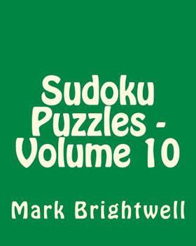 Paperback Sudoku Puzzles - Volume 10: Easy to Read, Large Grid Sudoku Puzzles Book